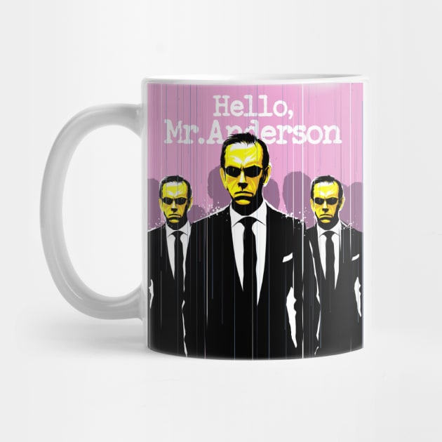 Hello Mr. Anderson by 2ToastDesign